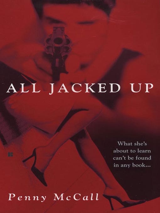 Title details for All Jacked Up by Penny McCall - Available